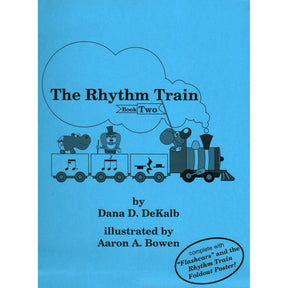 The Rhythm Train by Dana DeKalb Volume 2