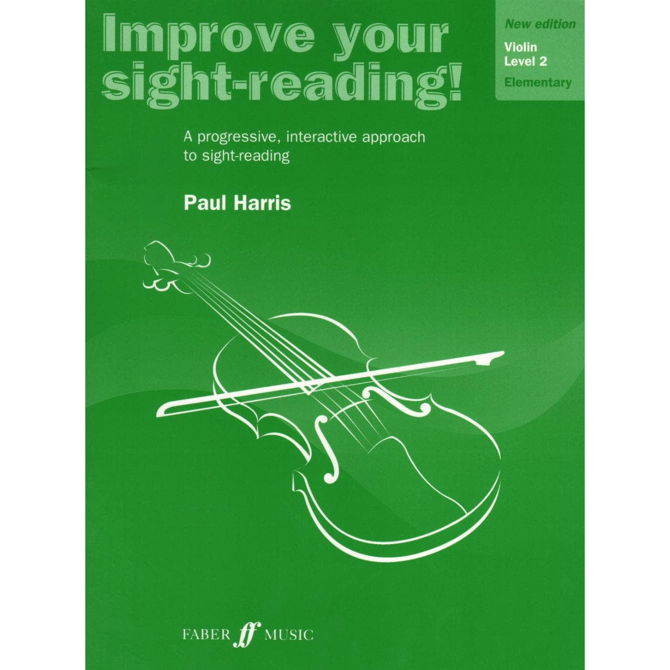 Improve Your Sight-Reading, Violin 2 By Paul Harris Published by Faber Music
