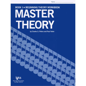 Master Theory Book 1: Beginning Theory By Charles Peters and Paul Yoder Published by Neil A Kjos Music Company