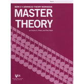 Master Theory Book 3 - Advanced Theory By Charles Peters and Paul Yoder Published by Neil A Kjos Music Company