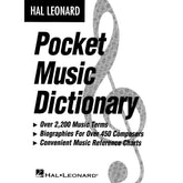 The Hal Leonard Pocket Music Dictionary