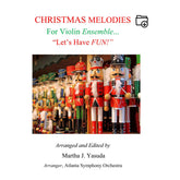 Yasuda, Martha - Christmas Melodies for Violin Ensemble..."Let's Have FUN!" - Digital Download