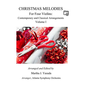 Yasuda - Christmas Melodies For 4 Violins, Volume I: Contemporary & Classical Arr. - Dig. Download