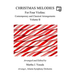 Yasuda - Christmas Melodies For 4 Violins, Volume II: Contemporary & Classical Arr. - Dig. Download