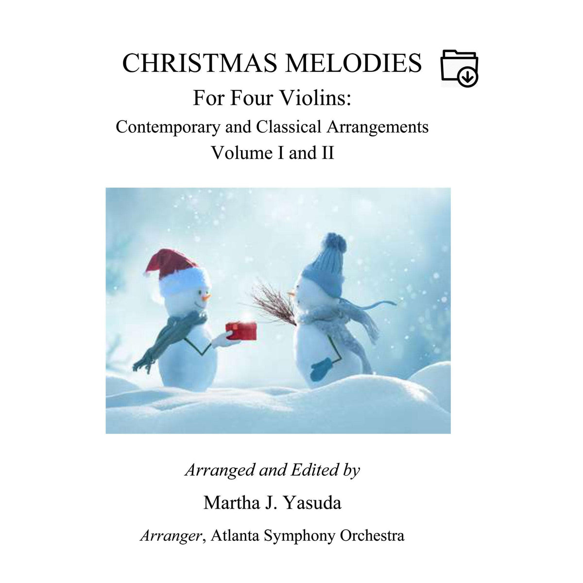 Yasuda - Christmas Melodies For 4 Violins, Volumes I & II: Contemporary & Classical Arr. - Dig. DL