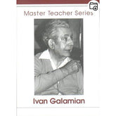 Ivan Galamian Master Teacher Series Volume 5