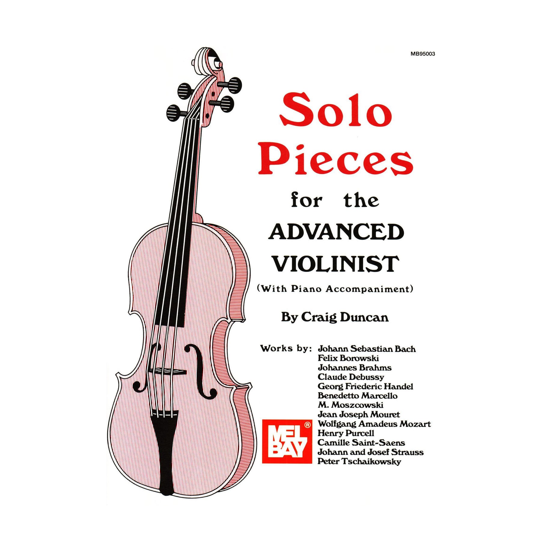 Solo Pieces For The Advanced Violinist - for Violin and Piano - arranged by Craig Duncan - Mel Bay Publications