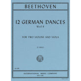 Beethoven, Ludwig - 12 German Dances WoO 8 for Two Violins and Viola - Arranged by May - International Edition