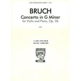 Bruch, Max - Concerto No 1 in G Minor for Violin and Piano, Op 26 - for Violin and Piano - arranged by Leopold Auer - Carl Fischer Edition