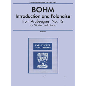 Bohm, Carl - Introduction and Polonaise From Arabesques No 12 for Violin and Piano - Arranged by Saenger - Fischer Edition