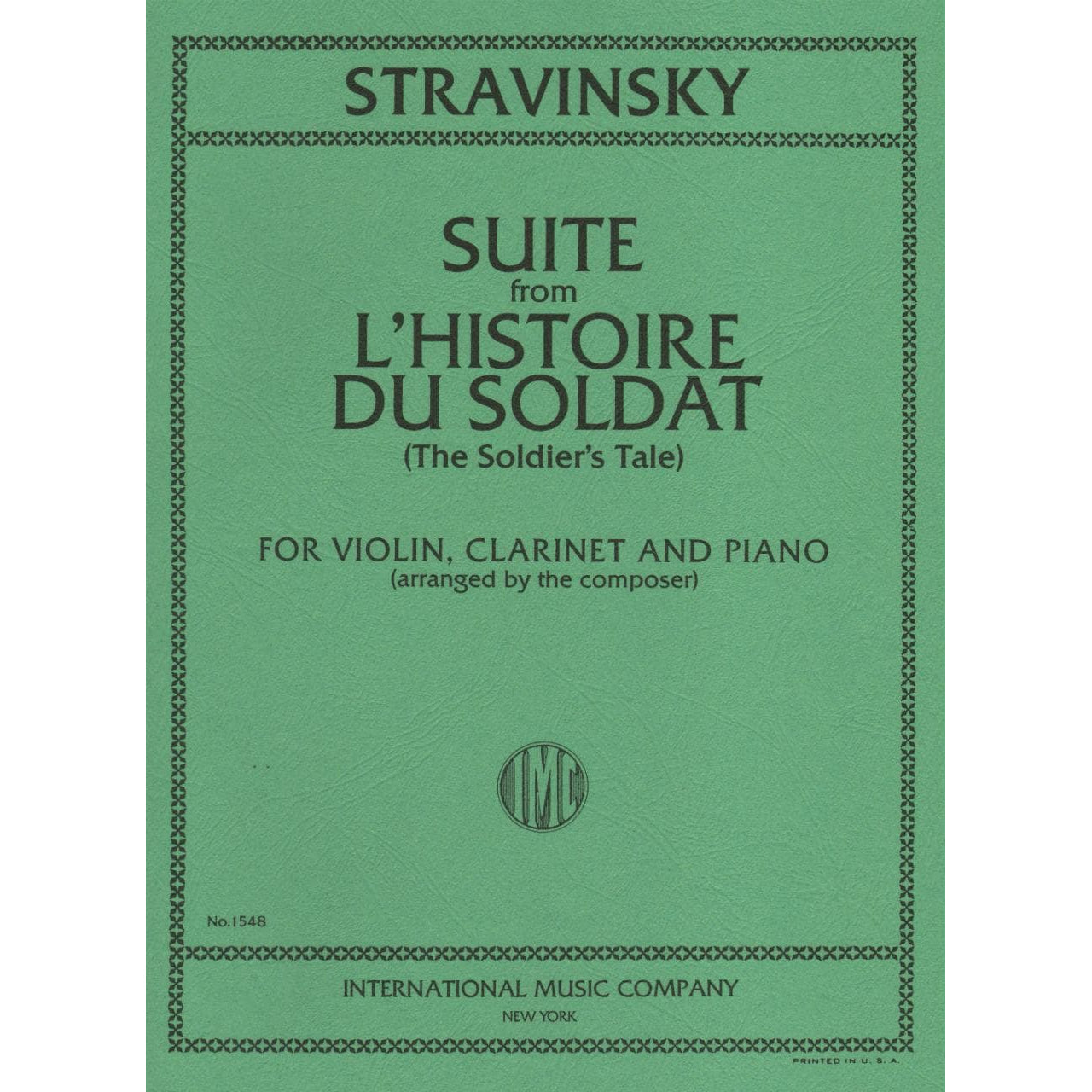 Stravinsky, Igor - Suite From L'Histoire Du Soldat For Violin, Clarinet and Piano Published by International Music Company