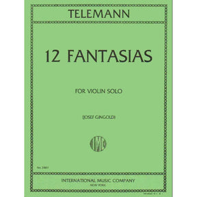 Telemann, Georg Philipp - 12 Fantasias for Solo Violin, TWV 40:14-40:25 - edited by Josef Gingold - International Music Company