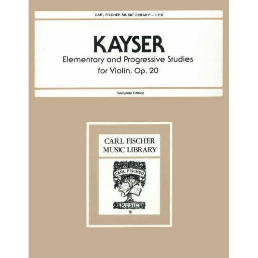 Kayser, Heinrich Ernst - 36 Elementary and Progressive Studies, Op 20 (Complete) - Violin - Carl Fischer Edition