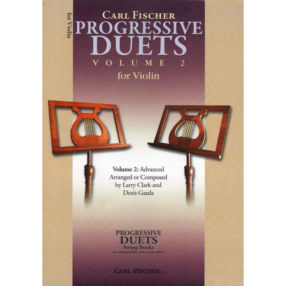 Progressive Duets Volume 2 - Violin Arranged by Doris Gazda Larry Clark Published by Carl Fischer