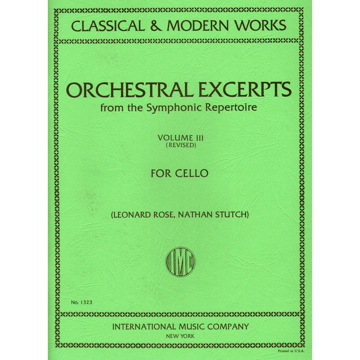 Orchestral Excerpts, Volume 3 - Cello - edited by Leonard Rose and Nathan Stutch - International Music Company