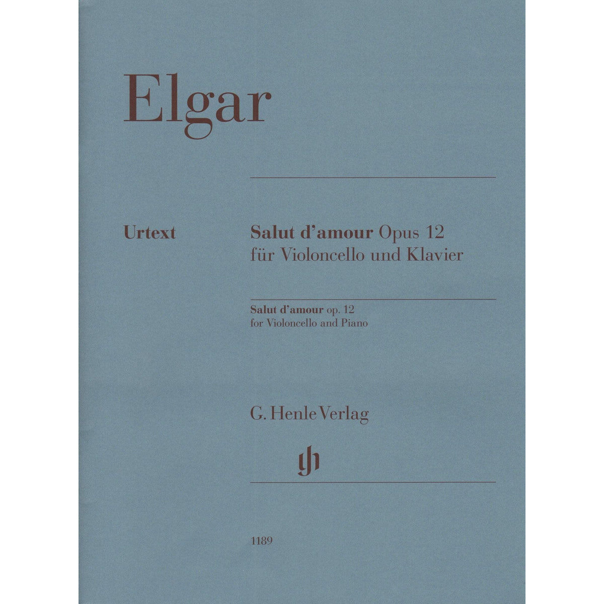 Elgar, Edward - Salut d'amour, Opus 12 - for Cello and Piano - edited by Rupert Marshall-Luck - G Henle URTEXT