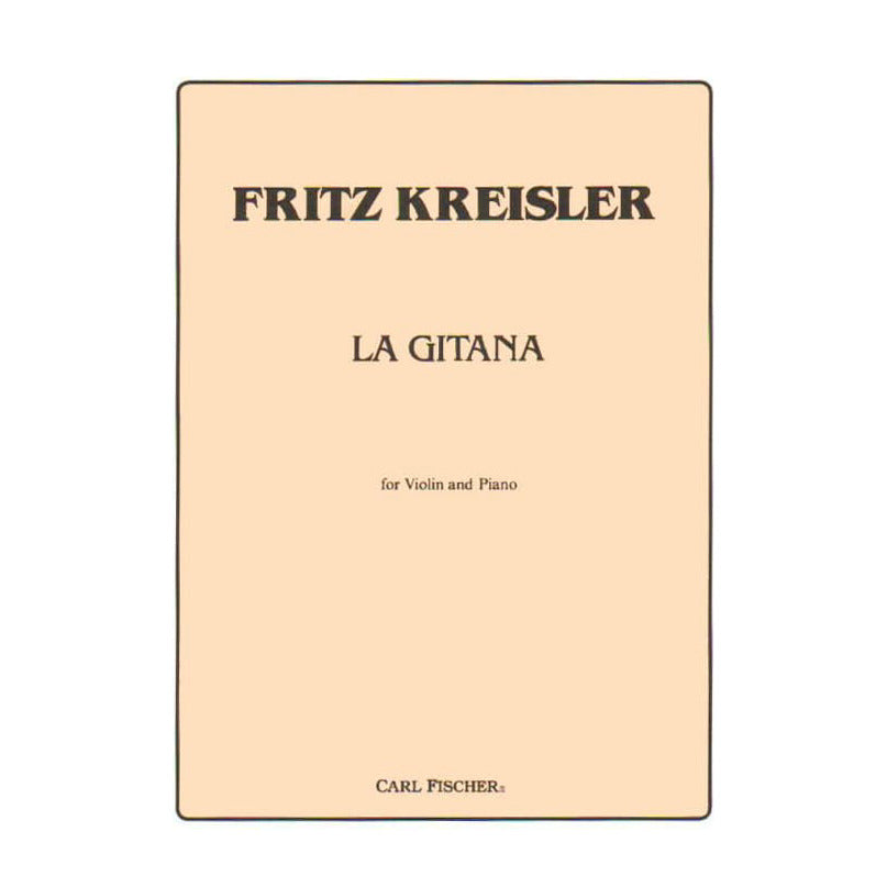 Kreisler, Fritz - La Gitana - Violin and Piano - Carl Fischer Edition