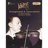 Heifetz, Jascha - The Heifetz Collection, Volume 3: Arrangements and Transcriptions - Violin and Piano - Carl Fischer Edition