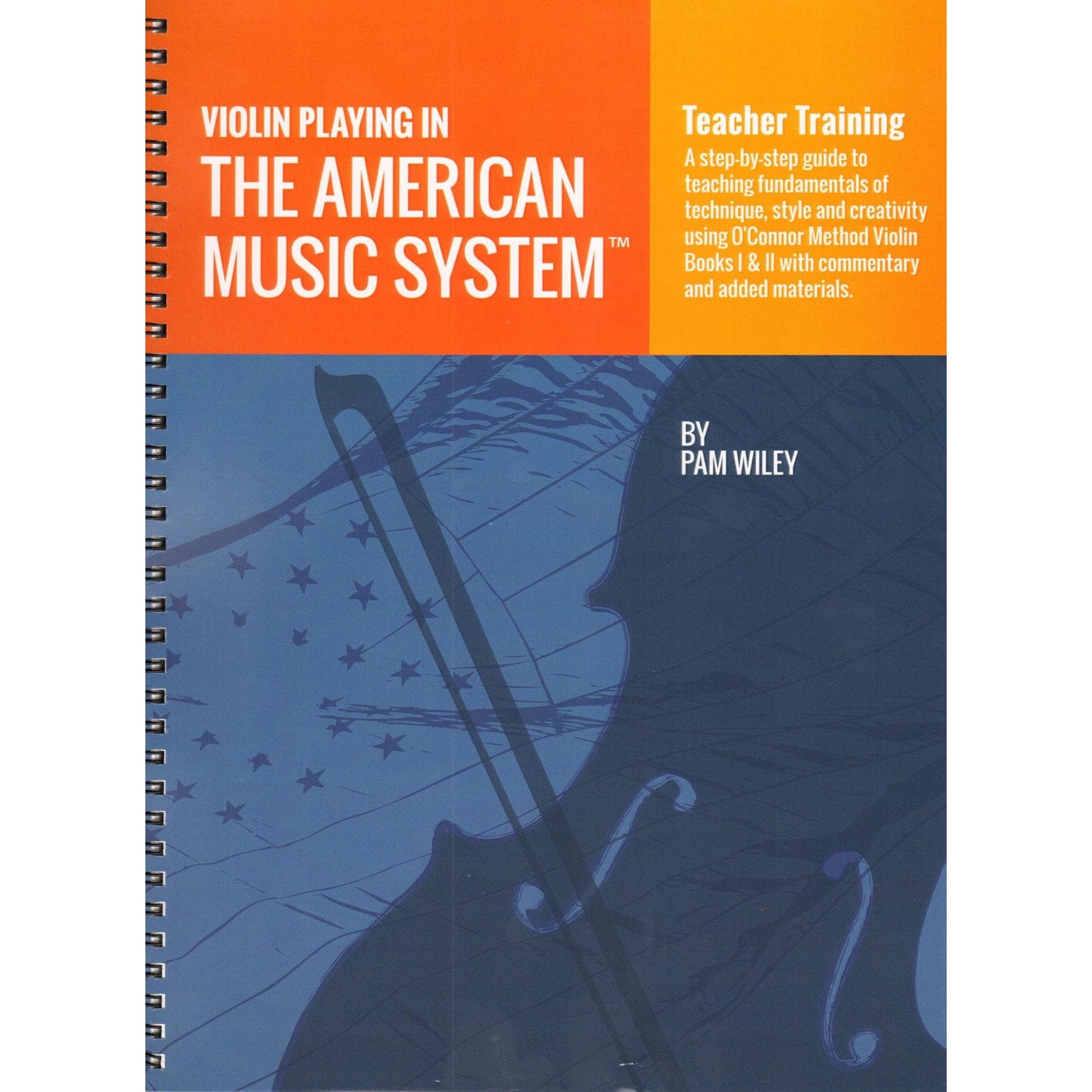 Wiley, Pam - Violin Playing in the American Music System - Teacher Guide