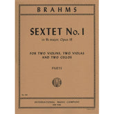 Brahms, Johannes - Sextet No 1 in B-Flat Major, Op 18 - Two Violins, Two Violas and Two Cellos - Set of Parts - International Music Company