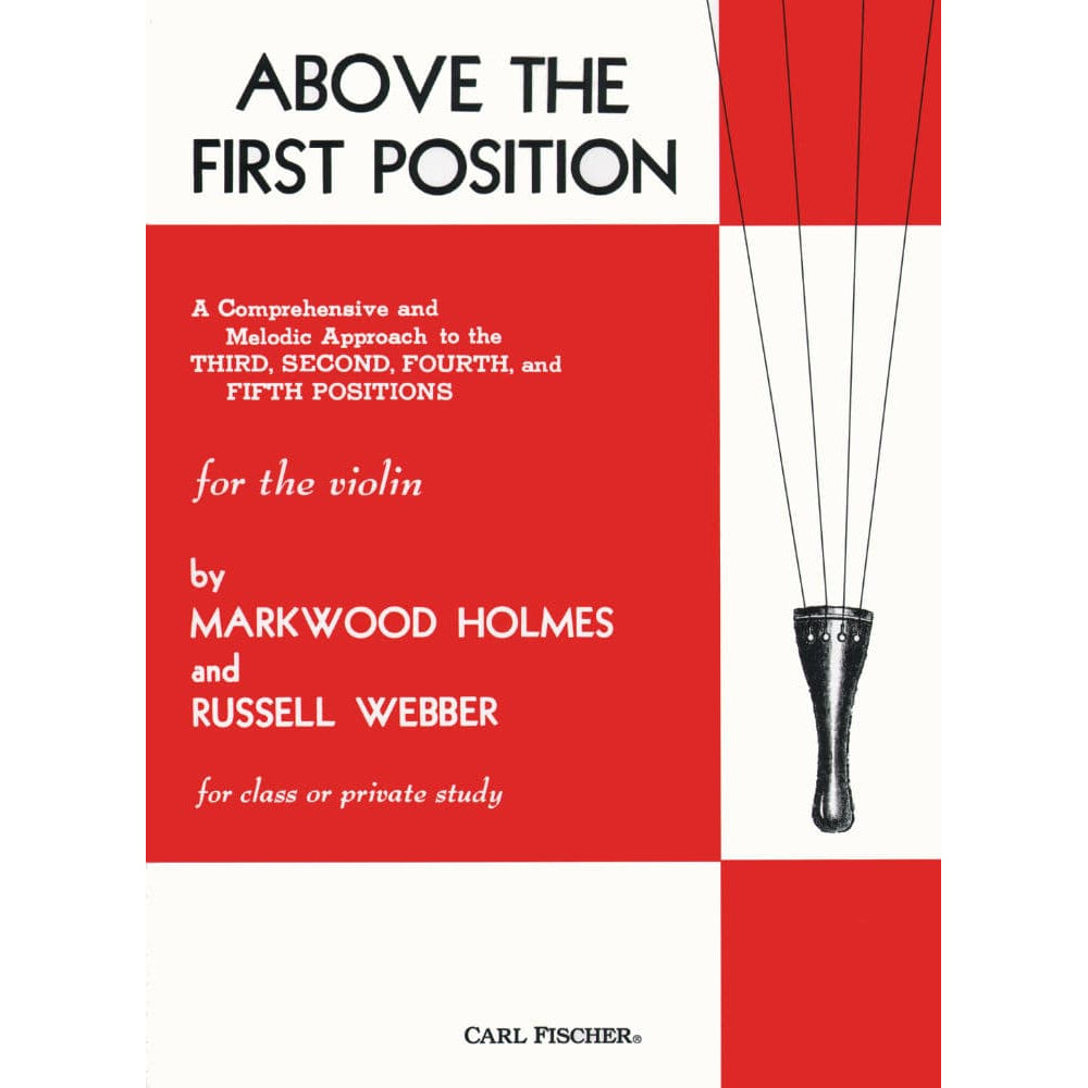 Holmes/Webber - Above the First Position - Violin solo - Carl Fischer Edition