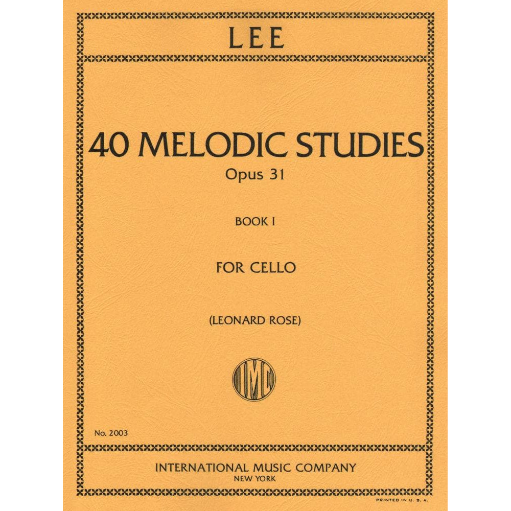 Lee, Sebastian - 40 Melodic Studies, Op 31, Volume 1 (Nos 1-22) - Cello solo - edited by Leonard Rose - International Music Co