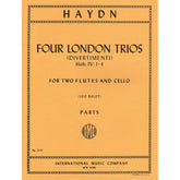 Haydn, Franz Joseph - Four London Trios (Divertimenti), Hob IV:1-4 - Two Flutes and Cello - edited by Leo Balet - International Edition