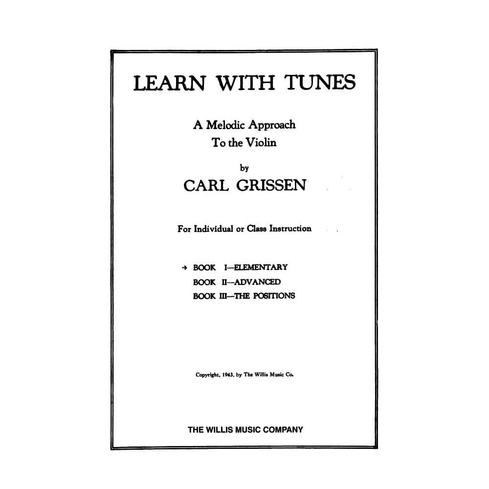 Grissen, Carl - Learn With Tunes, Book 1 (Elementary) - Violin solo - Willis Music Company