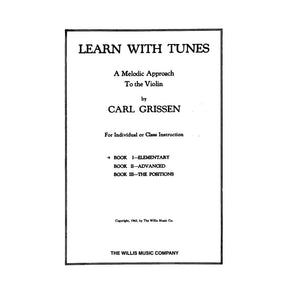 Grissen, Carl - Learn With Tunes, Book 1 (Elementary) - Violin solo - Willis Music Company