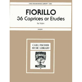 Fiorillo, Federigo - 36 Etudes or Caprices - Violin - edited by E Singer - Carl Fischer Edition