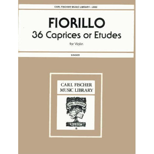 Fiorillo, Federigo - 36 Etudes or Caprices - Violin - edited by E Singer - Carl Fischer Edition