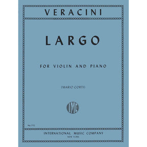 Veracini, FM - Largo for Violin and Piano - Violin and Piano - edited by Mario Corti - International Music Company