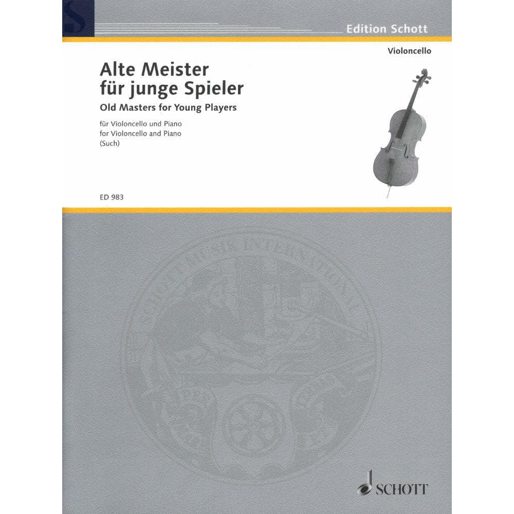 Old Masters for Young Players - Cello and Piano - arranged by Percy Such - Schott Edition