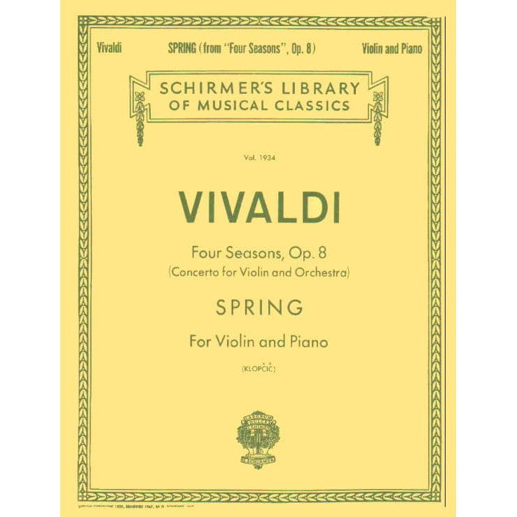 Vivaldi, Antonio - The Four Seasons: Concerto No 1 in E Major, RV269 "Spring" - Violin and Piano - edited by Klopcic - Schirmer