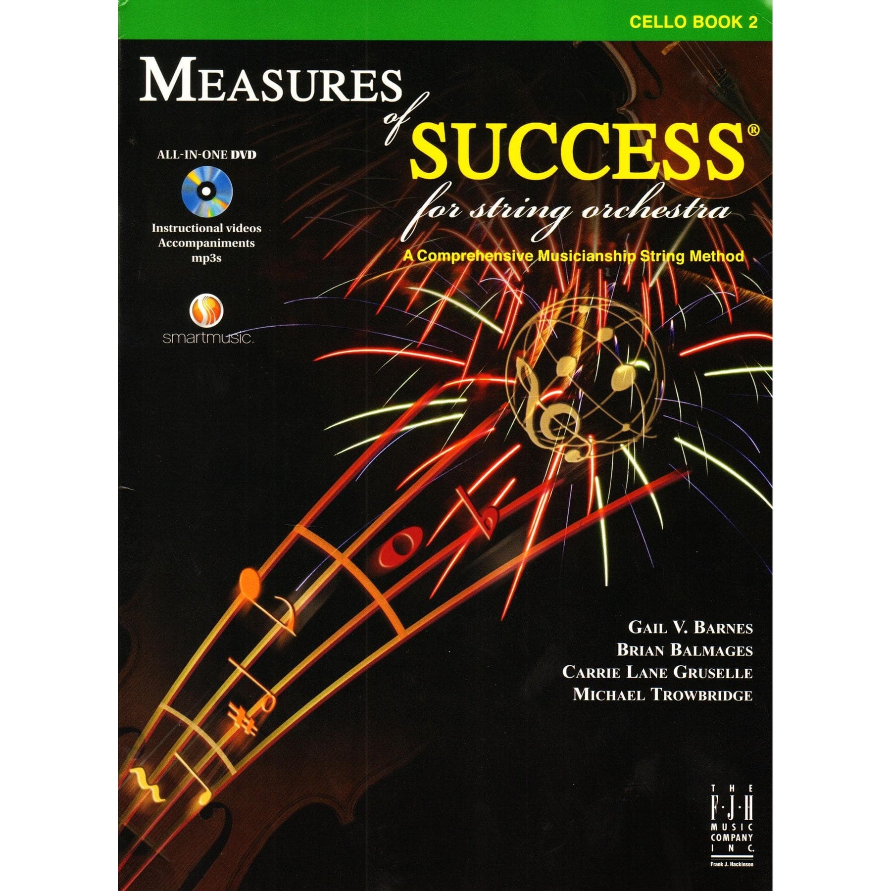Measures of Success for String Orchestra - by Barnes, Balmages, Gruselle, Trowbridge - for Cello - Book 2 with DVD - FJH