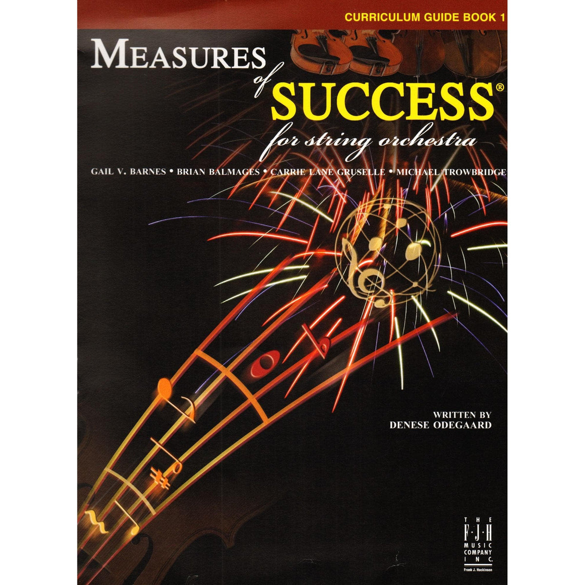 Measures of Success for String Orchestra - by Barnes, Balmages, Gruselle, Trowbridge - Curriculum Guide - Book 1 - FJH