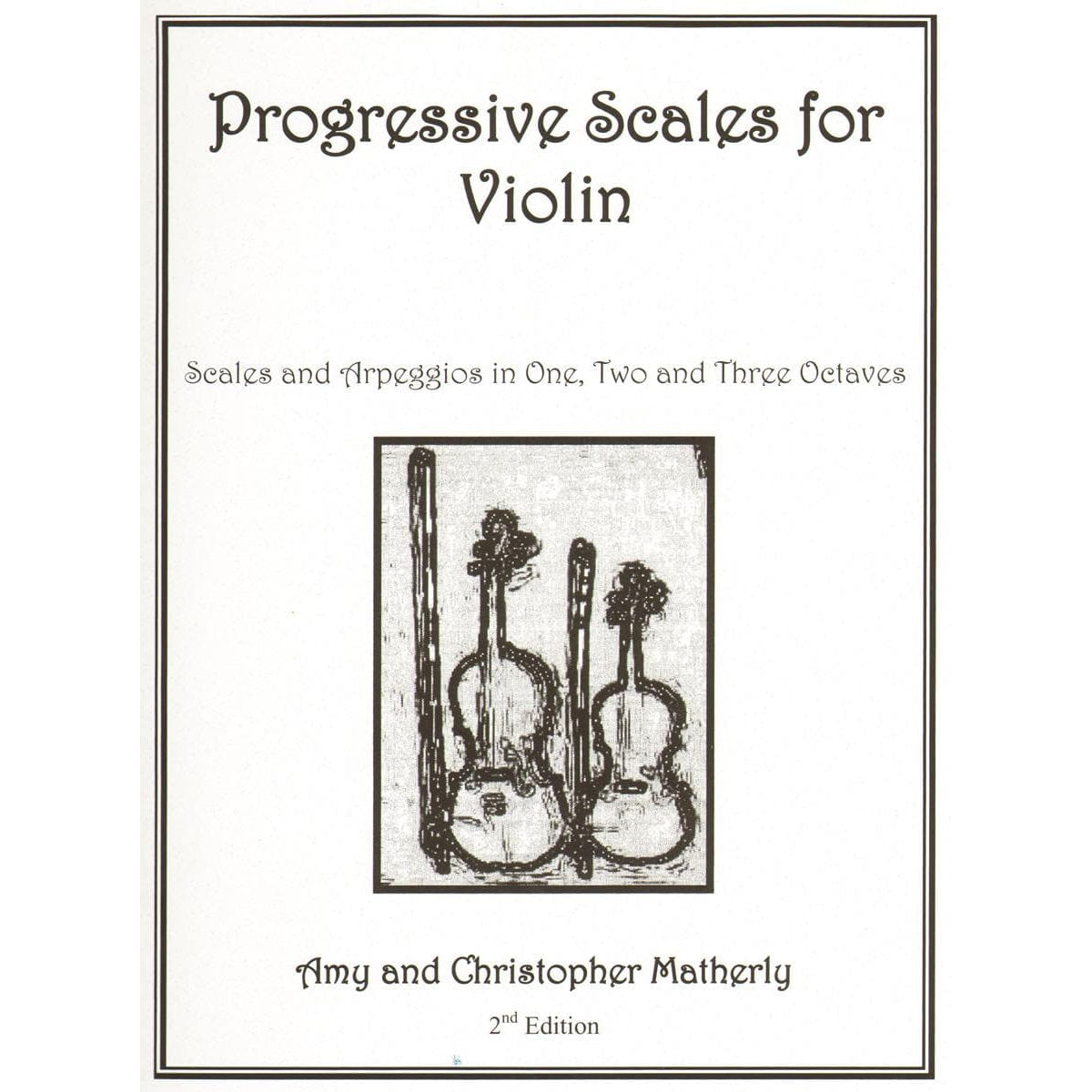 Matherly, Amy - Progressive Scales for Violin - Violin - CAM Publications