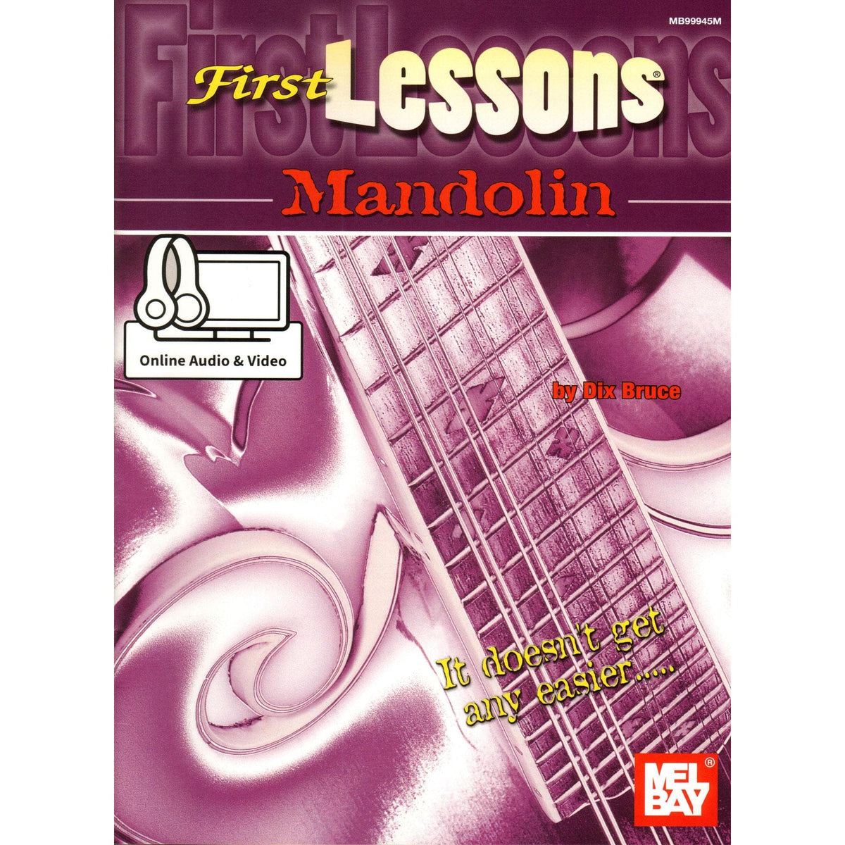 First Lessons Mandolin - by Dix Bruce - Online Audio & Video - Mel Bay Publication