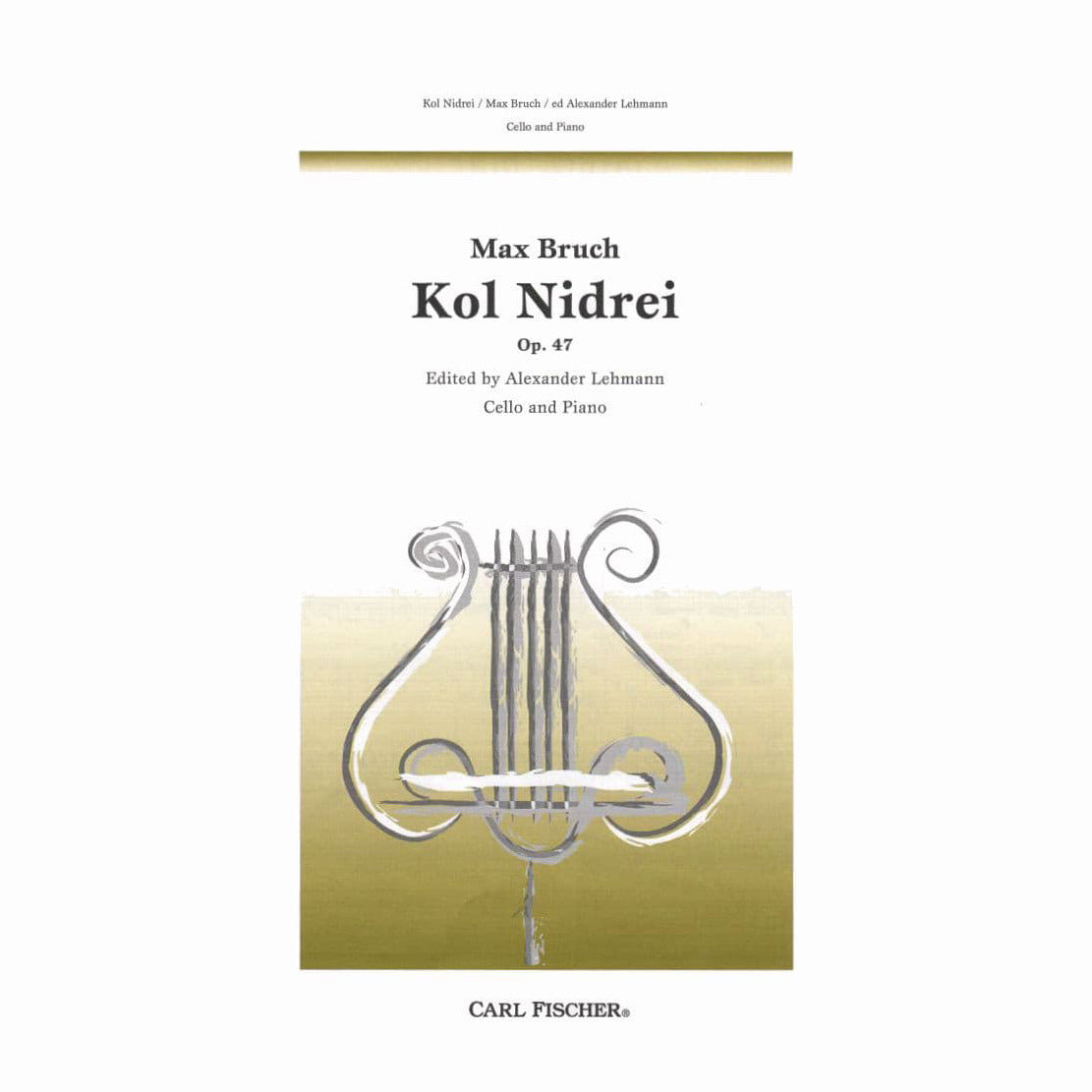 Kol Nidrei, Op 47 - Bruch, Max - Cello and Piano - edited by Lehmann - Carl Fischer