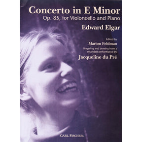 Elgar, Edward - Concerto in E Minor, Opus 85 - for Cello and Piano - Edition based on a Jacqueline du Pré performance - Carl Fischer