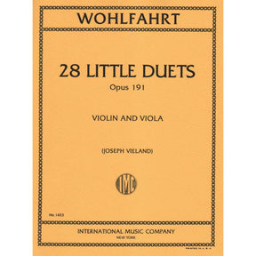Wohlfahrt, Franz - 28 Little Duets, Op 191 For Violin and Viola Edited by Vieland Published by International Music Company