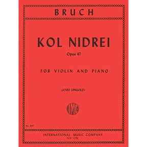 Bruch, Max - Kol Nidre, Op 47 - for Violin and Piano - edited by Josef Gingold - International Music Co