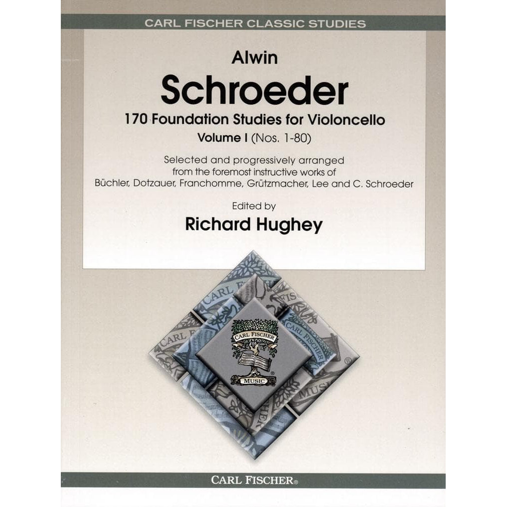 Schroeder - 170 Foundation Studies - Volume 1 For Cello Published by Carl Fischer