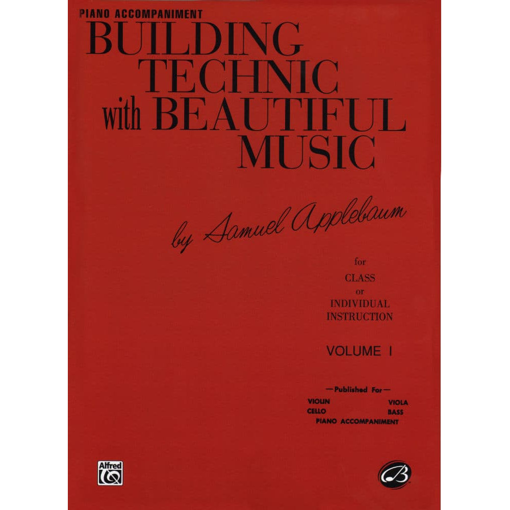 Applebaum, Samuel - Building Technique With Beautiful Music - Book 1 for Piano Accompaniment - Belwin/Mills Publication