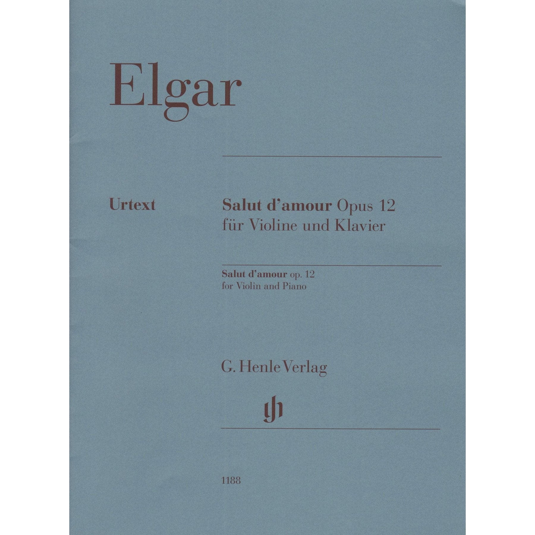 Elgar, Edward - Salut d'amour, Opus 12 - for Violin and Piano - edited by Rupert Marshall-Luck - G Henle URTEXT