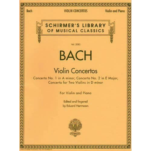 Bach, JS - Violin Concertos - for Violin and Piano - edited by Eduard Hermann - G Schirmer