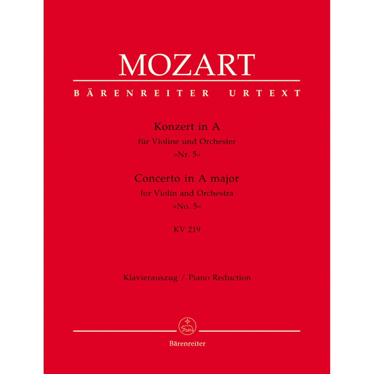 Mozart, WA - Concerto No 5 in A Major, K 219 - Violin and Piano - edited by Christoph Hellmut Mahling - Barenreiter Verlag URTEXT