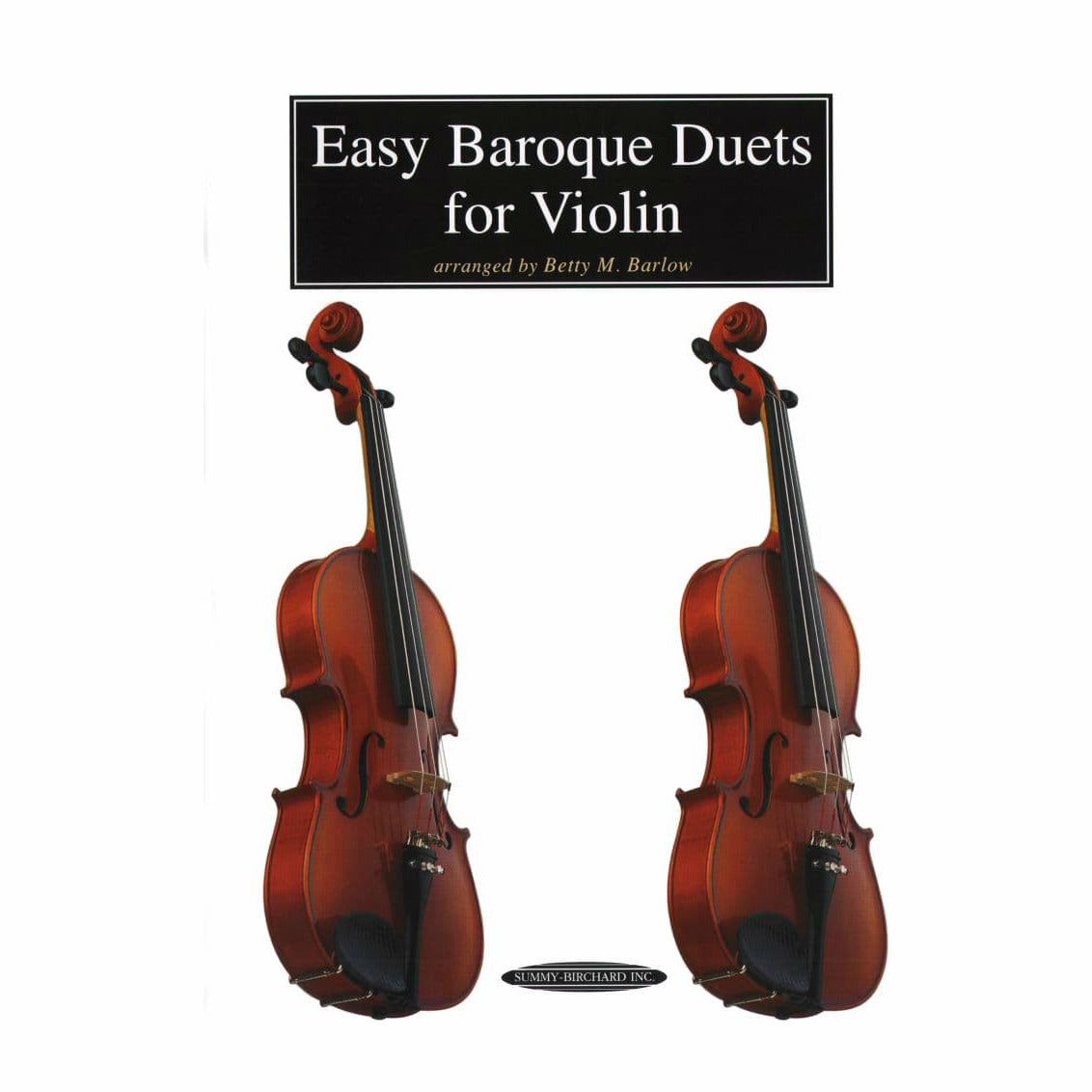 Barlow, Betty - Easy Baroque Duets for Two Violins - Summy-Birchard Publications