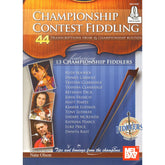 Championship Contest Fiddling: 44 Transcriptions from 15 Championship Rounds - Violin & Online Audio Play-Along - edited by Nate Olson - published by Mel Bay
