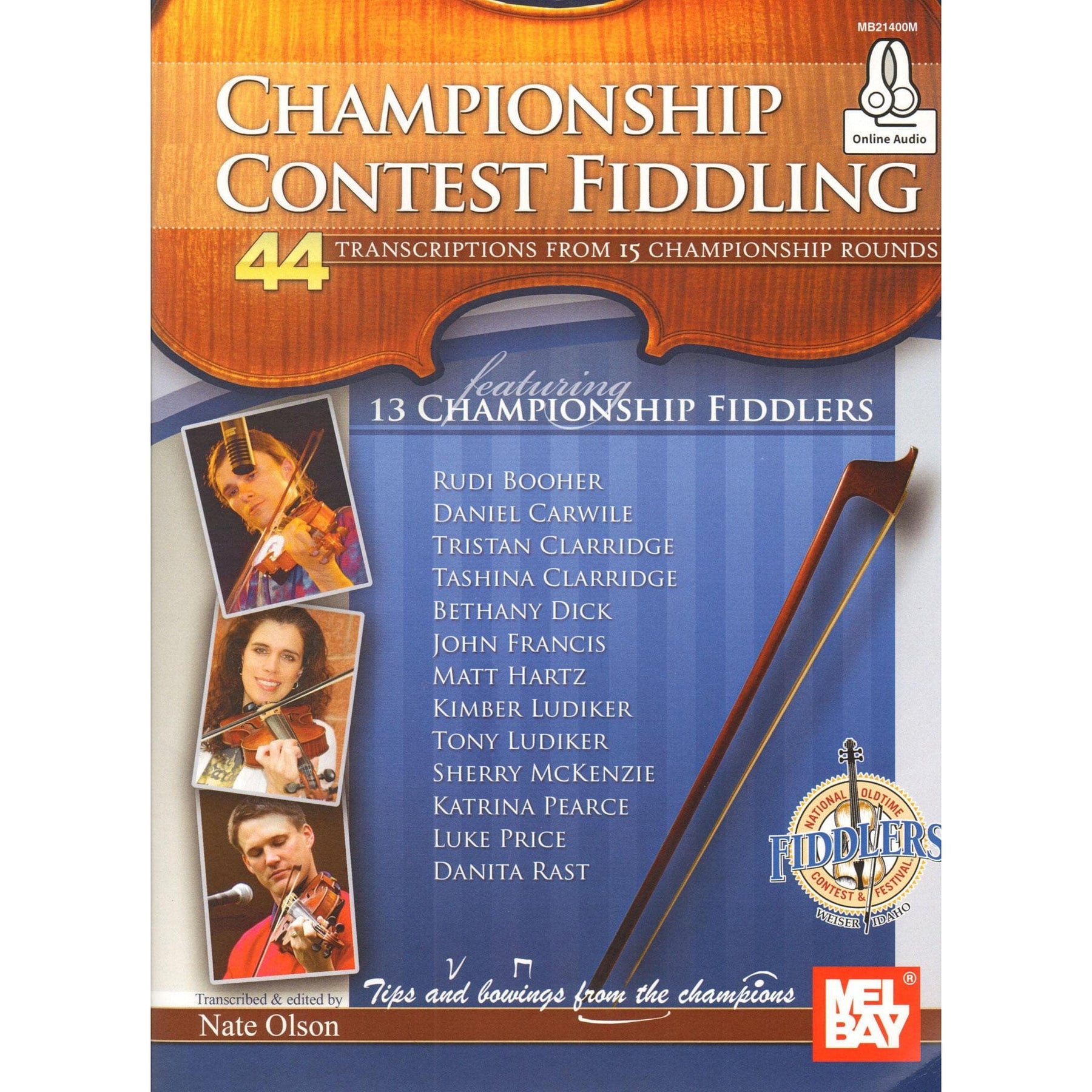 Championship Contest Fiddling: 44 Transcriptions from 15 Championship Rounds - Violin & Online Audio Play-Along - edited by Nate Olson - published by Mel Bay
